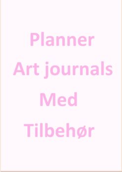Planner, Art journals med tilbehør